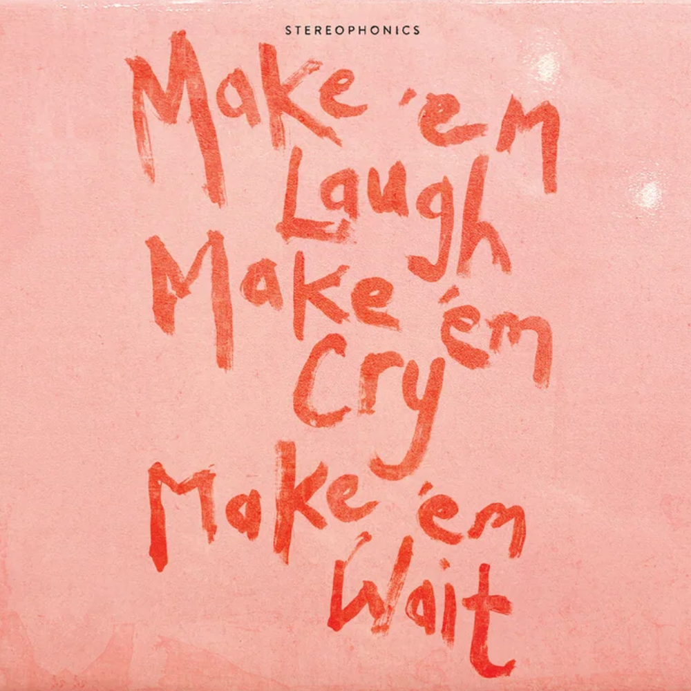 Make 'em Laugh, Make 'em Cry, Make 'em Wait
