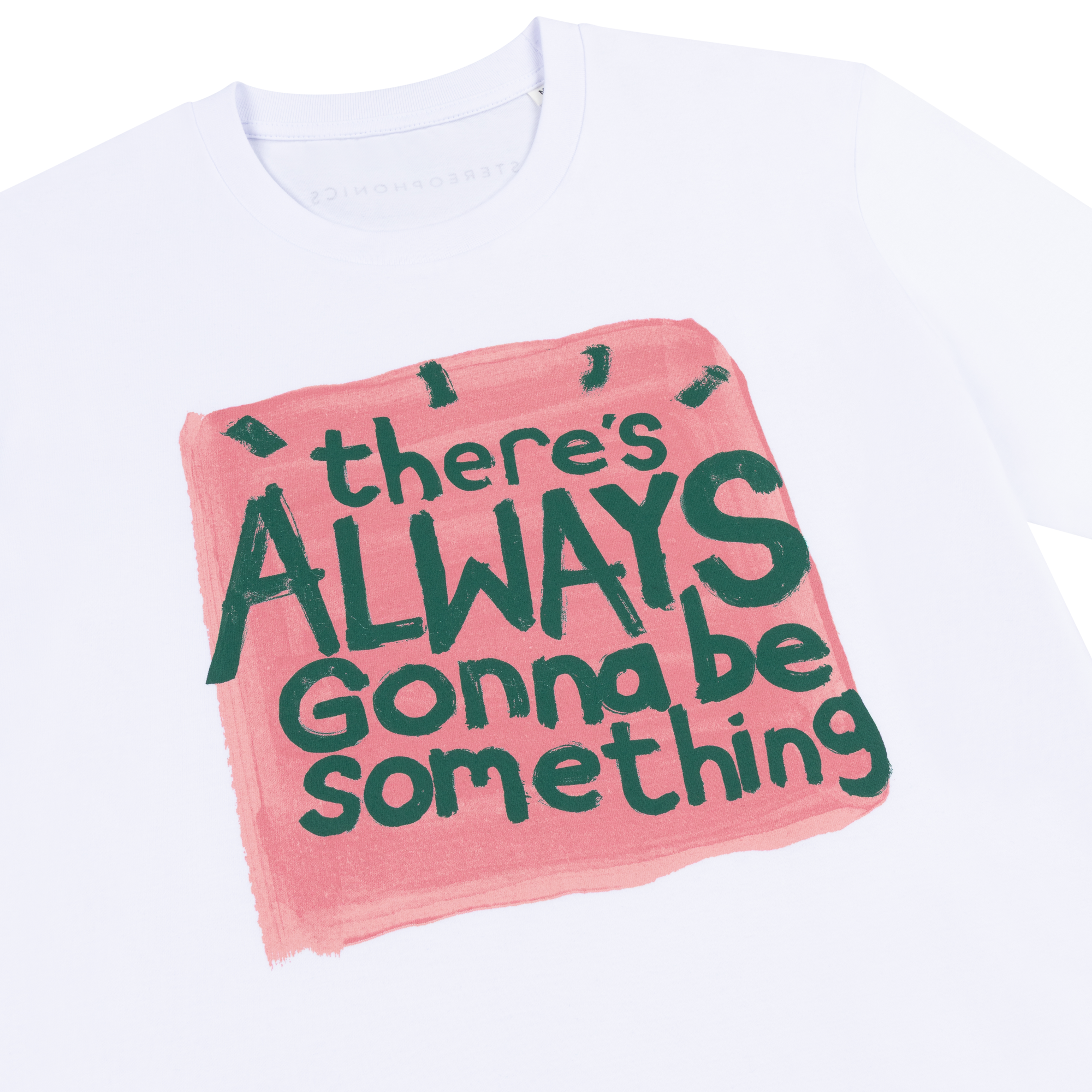 Stereophonics - There's Always Gonna Be Something White T-Shirt